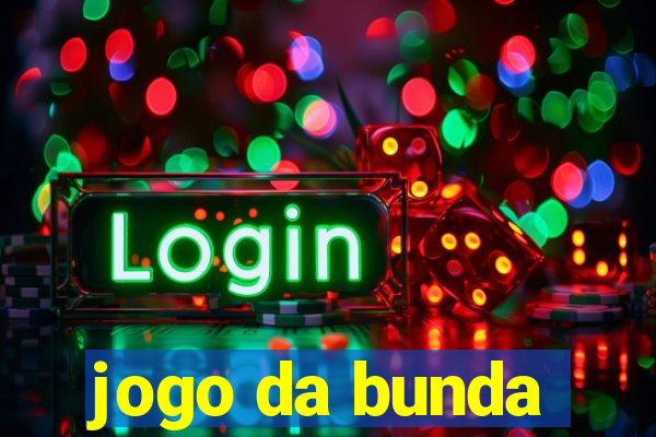 jogo da bunda